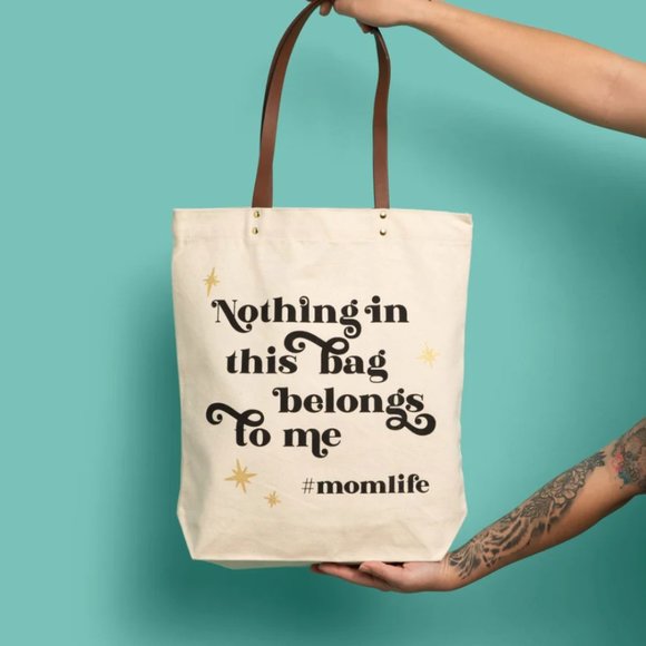 🆕 | NWT | Nothing In This Bag Belongs To Me #MomLife | Tote Bag | Canvas Tote - Picture 2 of 3